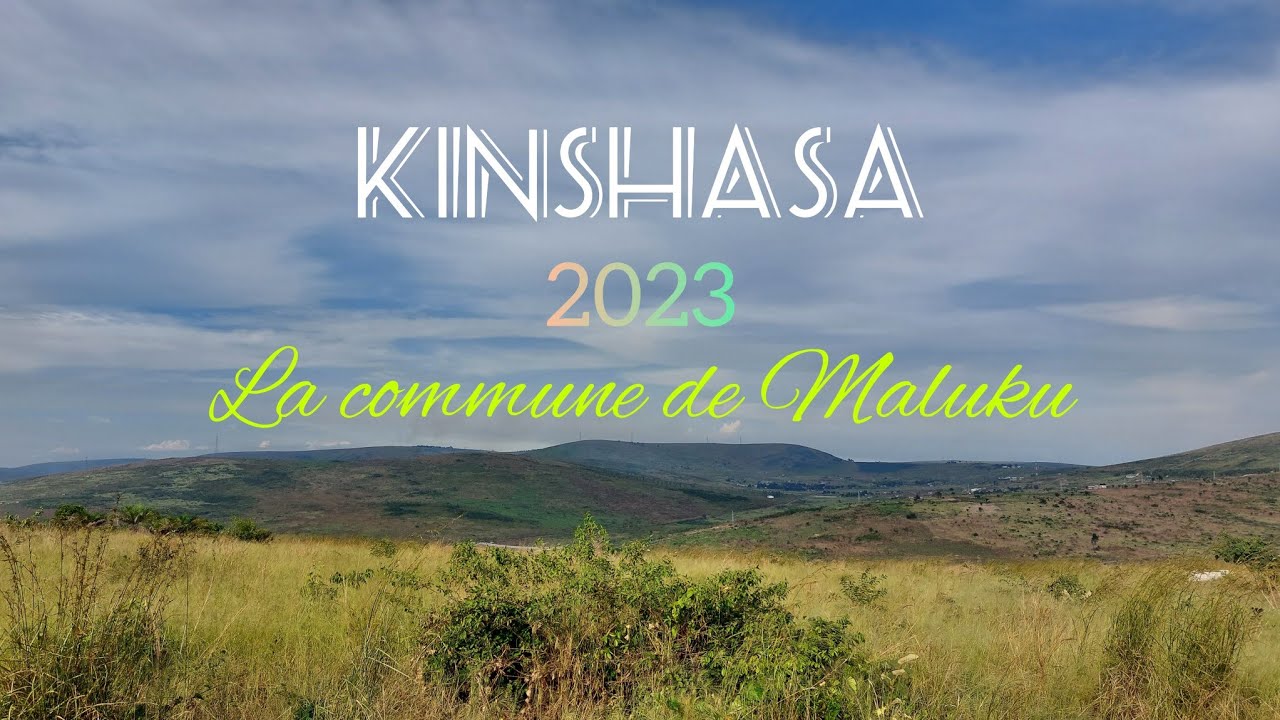 🇨🇩 Kinshasa en 2023 | Petit tour de la commune de Maluku📍La future commune écologique de Kinshasa