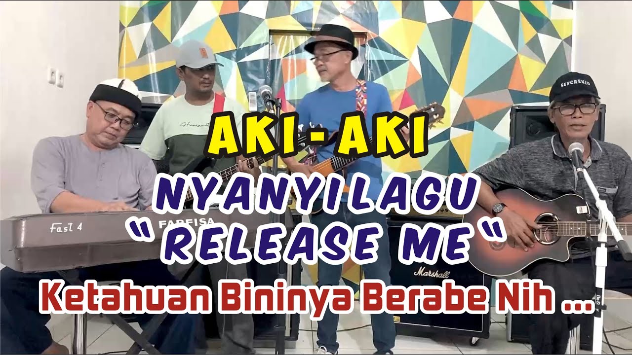 Aki Aki Nyanyi Lagu Release Me (Engelbert Humperdinck), Ketahuan Bininya Berabe Nih....