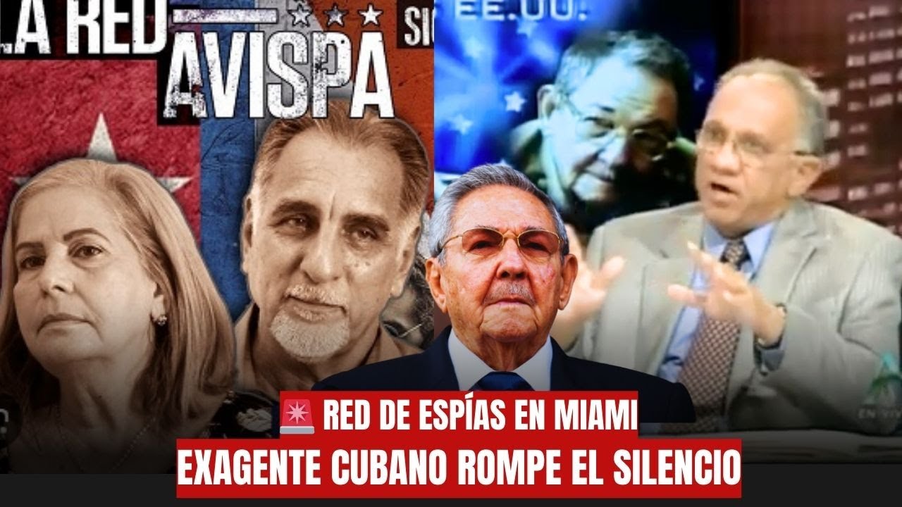 EXAGENTE DE INTELIGENCIA CUBANO EDGERTON LEVY REVELA COMO OPERABA LA RED AVISPA EN MIAMI