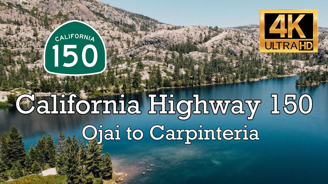 4K HD California Highway 150 - Ojai to Carpinteria State Beach