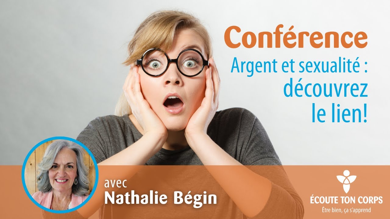 Argent et sexualité : découvrez le lien! avec Nathalie Bégin