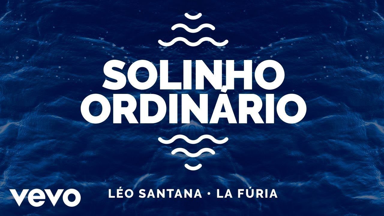 Léo Santana, La Fúria - Solinho Ordinário (Ao Vivo Em Fortaleza / 2020)