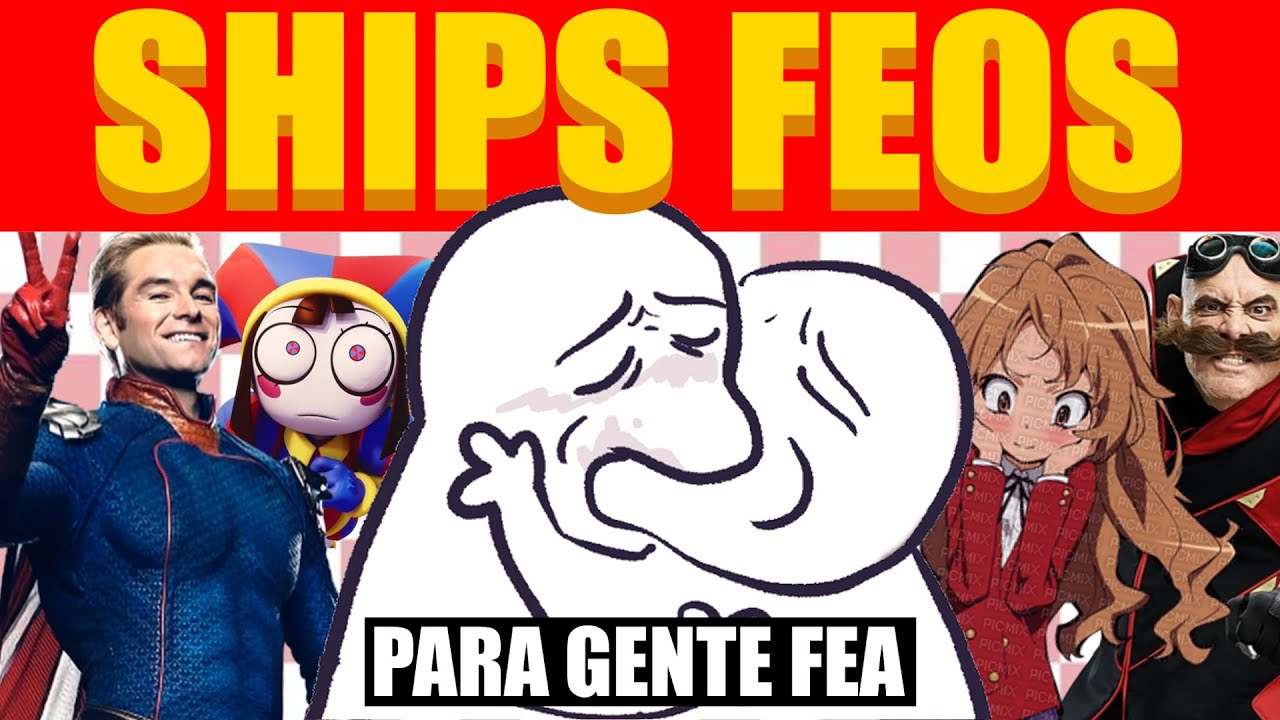 Los SHIPS MAS FEOS (y extra&ntilde;os) del mundo ft@Mikostrashcan