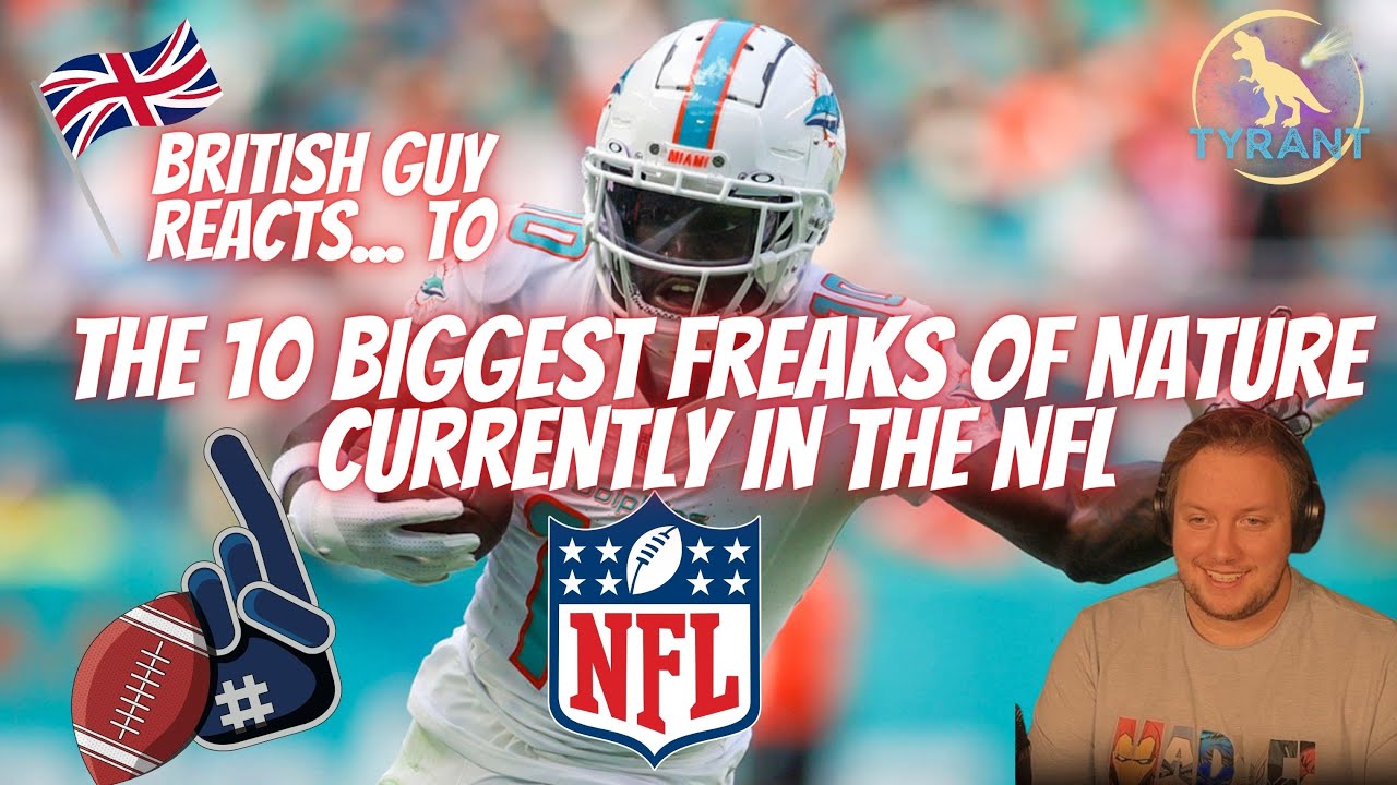 British Guy reacts to The 10 Biggest Freaks of Nature Currently in the NFL! They're so fast!!!