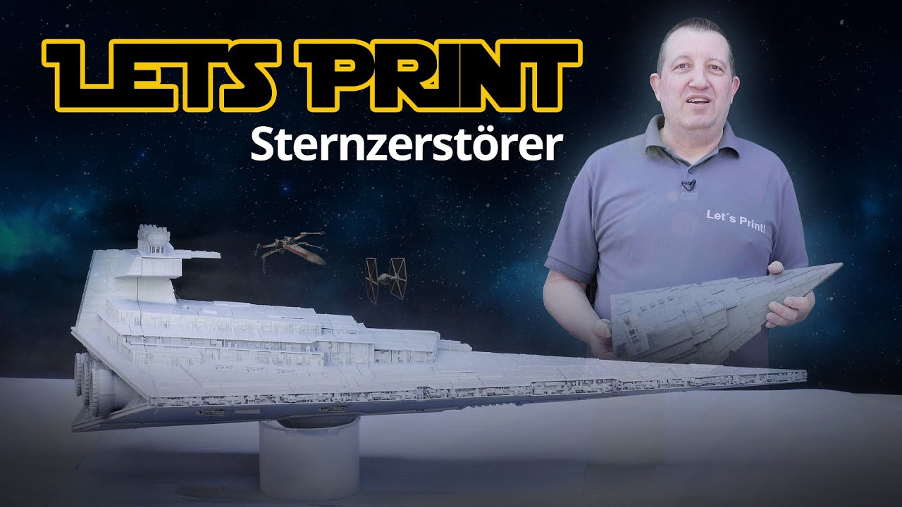 STAR WARS Sternzerstörer aus dem 3D-DRUCKER | Let's Print! #25 | [+SUBTITLES] | IGO3D