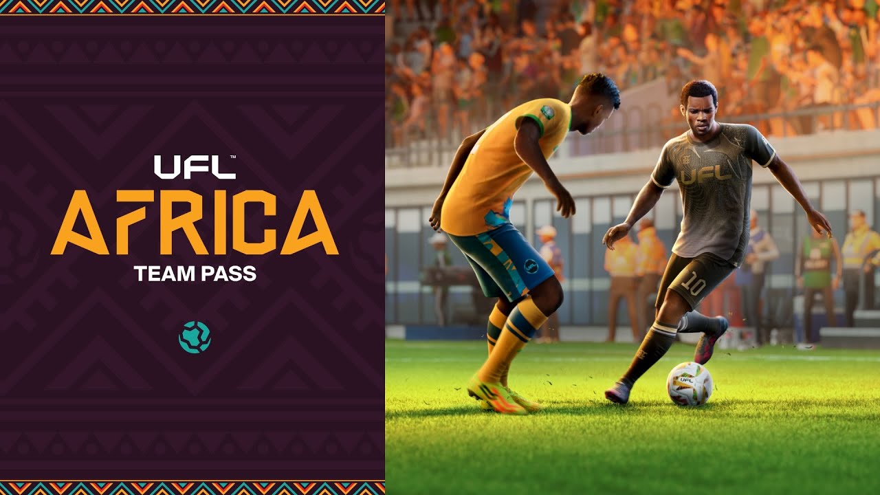 UFL&trade; Africa Team Pass Trailer | It's Time For Africa!