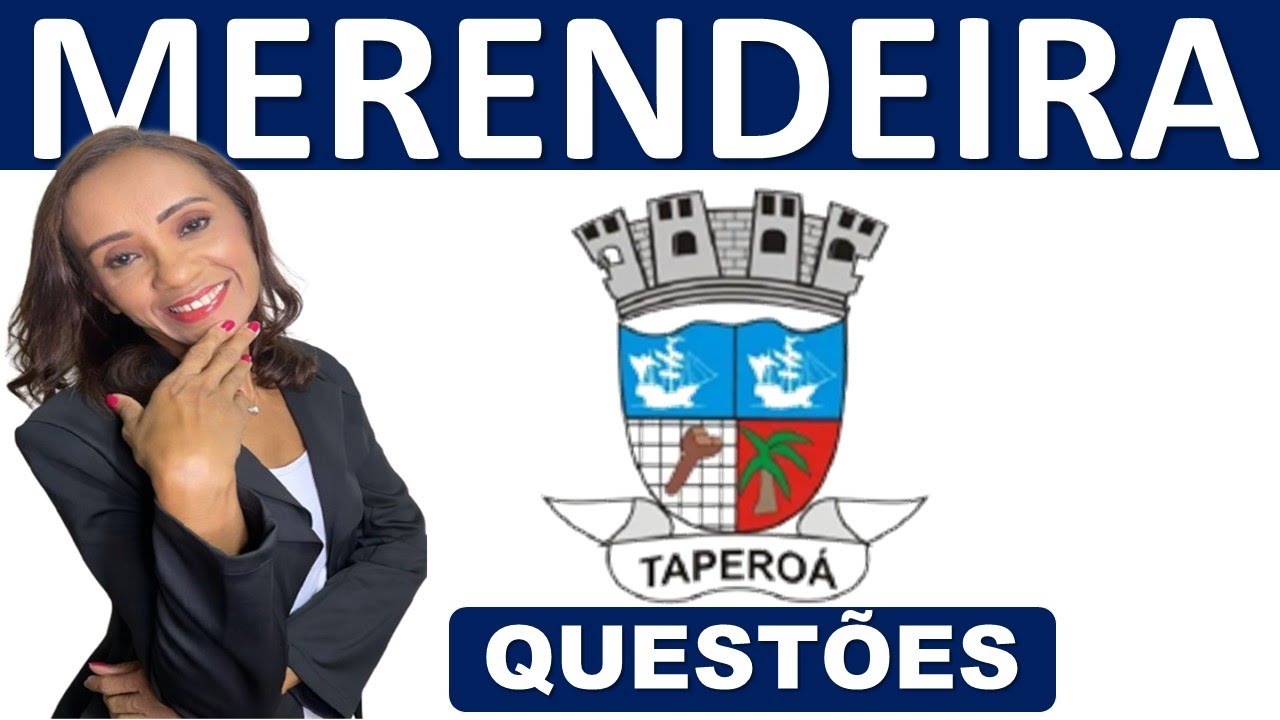 1-MERENDEIRA (20 QUEST&Otilde;ES )PREFEITURA DE TAPERO&Aacute;-BA/PROF. DELMA