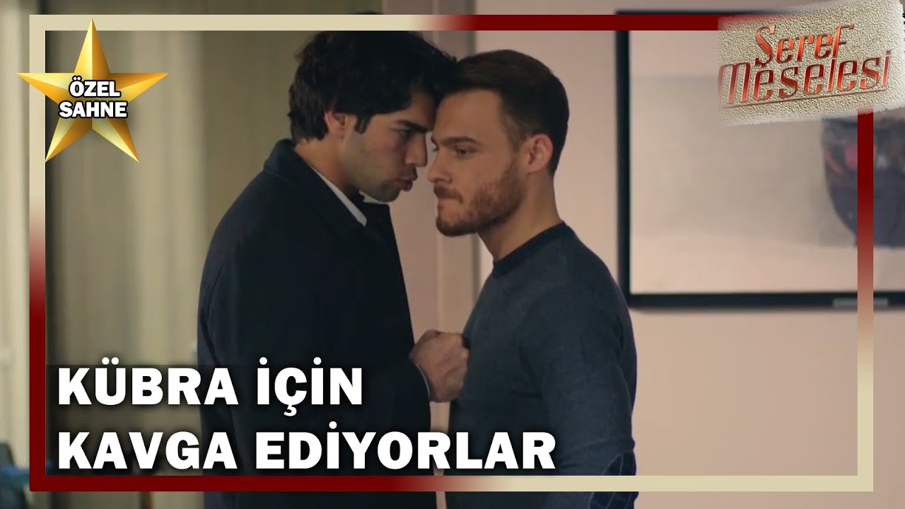Yiğit Ve Emir, Kübra İçin Kavga Ediyor! - Şeref Meselesi Özel Klip