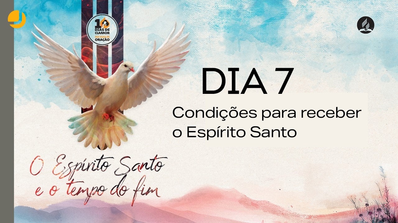 10 Dias de Clamor: Condições para receber o Espírito Santo | Michelson Borges