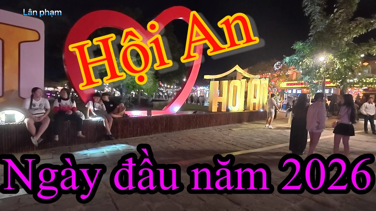 Hội An ngày đầu năm 2026 