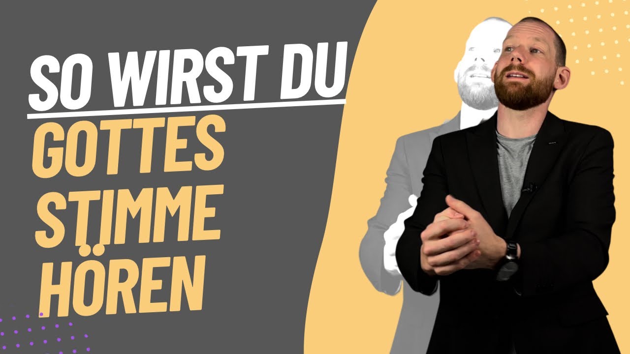 Dieses Video wird dir helfen Gottes Stimme zu hören