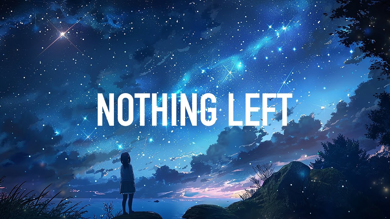 Lexdez, Julian Dae & EM - Nothing Left (Lyrics)