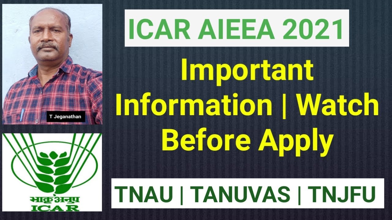 ICAR AIEEA 2021 : Exam Overview | Important Information | Watch Before Apply