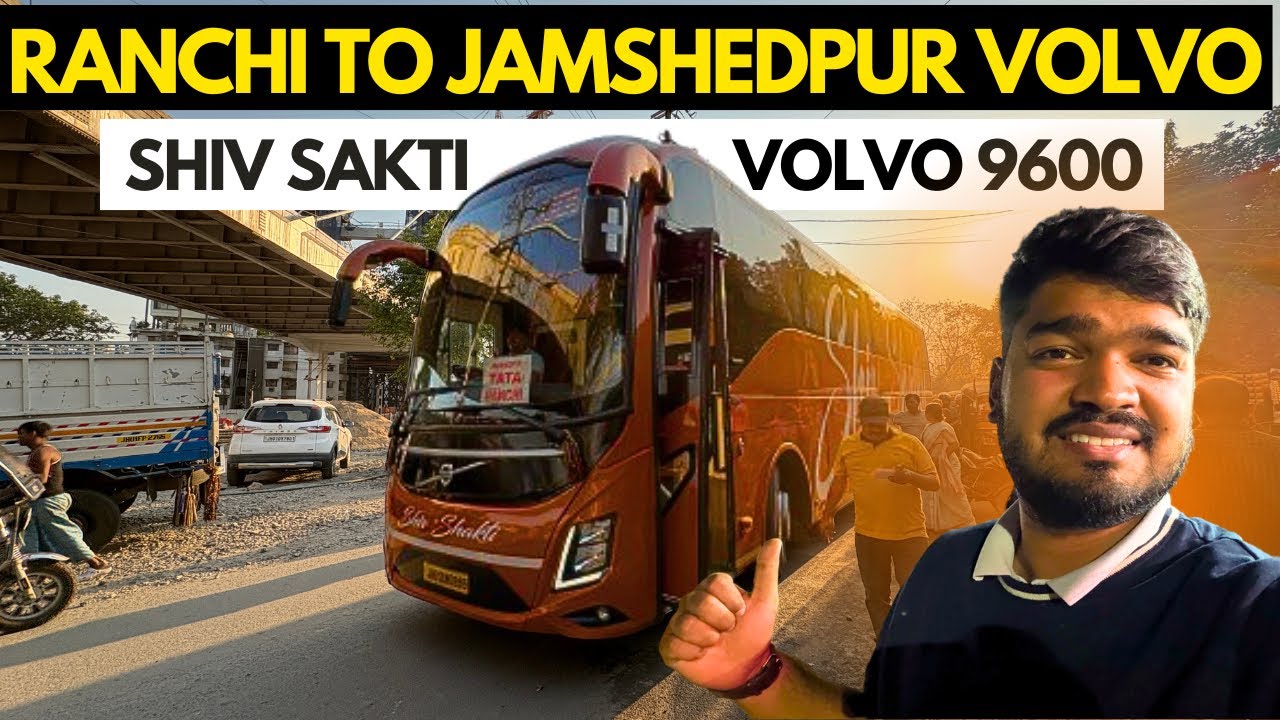 Ranchi to Jamshedpur Bus Journey | Shiv Shakti Volvo 9600 | Scenic NH 33 Views + Full Bus Review