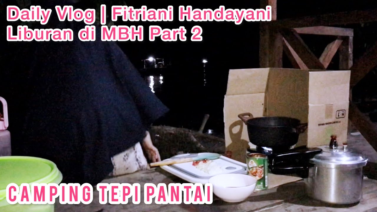 Gercep Mendirikan Tenda dan Masak makan malam sederhana di Tepi Pantai Manjuto