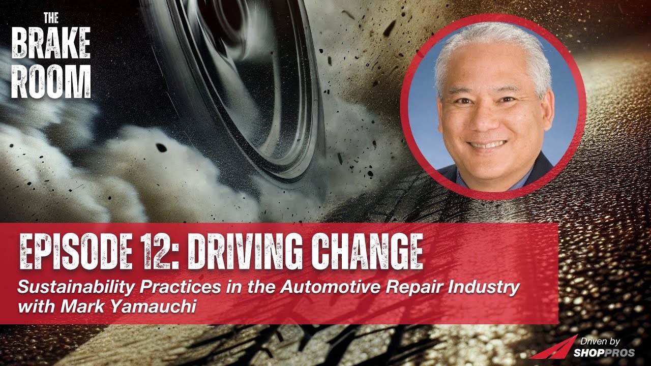 Driving Change: Sustainability Practices in the Automotive Repair Industry with Mark Yamauchi