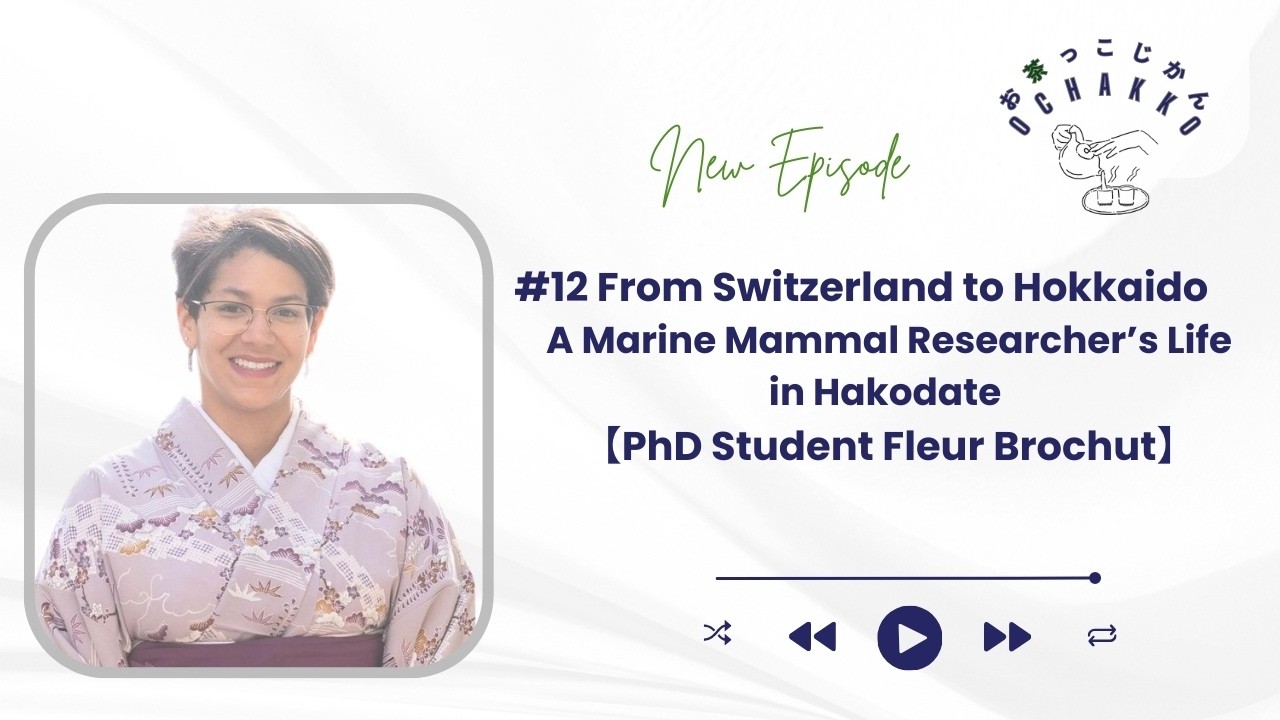 #12 From Switzerland to Hokkaido: A Marine Mammal Researcher’s Life in Hakodate