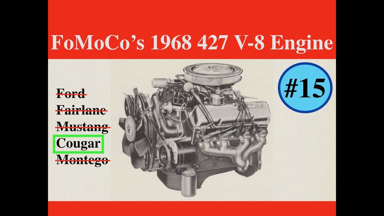 #15 — The Story of FoMoCo's 1968 427 V-8 Engine