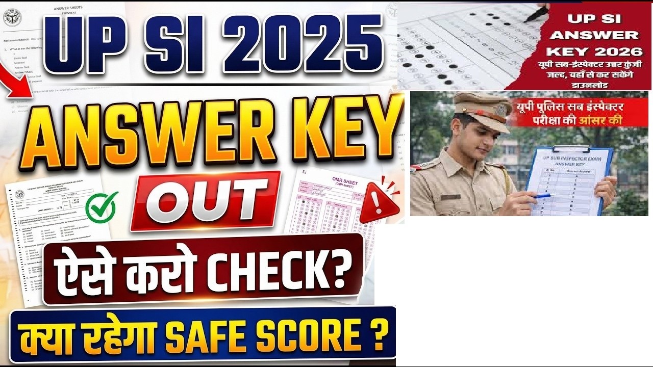 UPSI Official Answer Key Out 2025 - SAFE SCORE & CUTOFF OUT! UP SI RESULT- SHIFT NORMALISATION