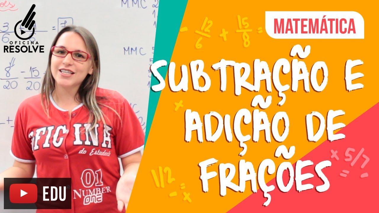 Como Somar e Subtrair Frações?