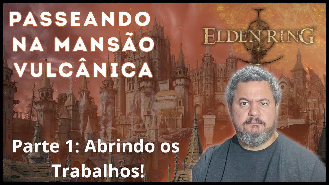 Passeando na Mansão Vulcânica: Abrindo os Trabalhos 