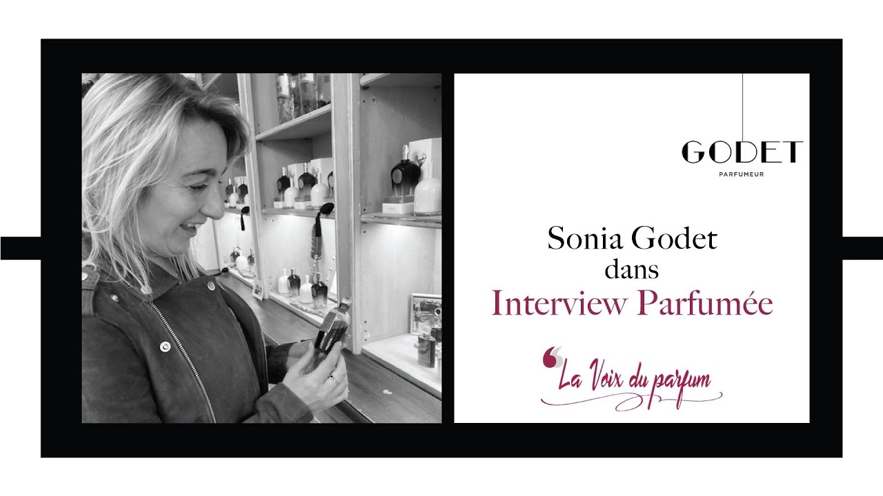 PODCAST |  I SONIA GODET PARFUMERIE I LA VOIX DU PARFUM