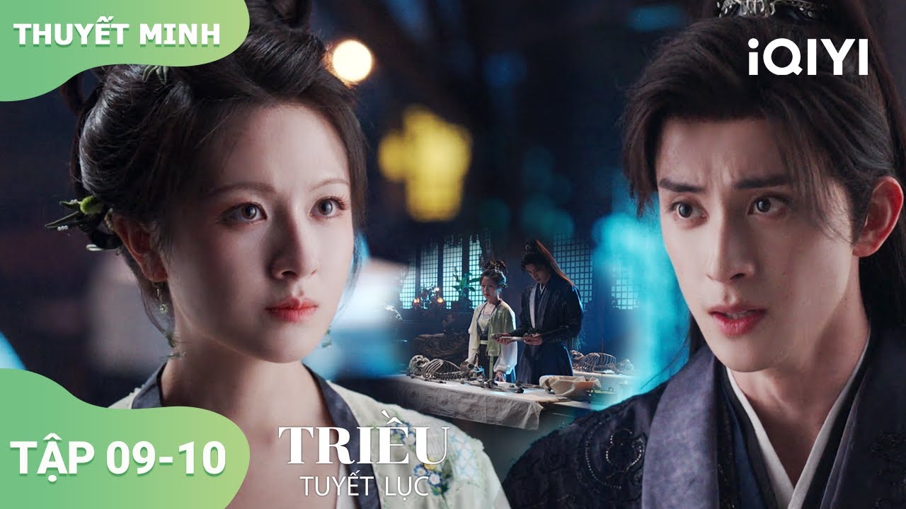 Lý Lan Địch đào ra 13 xác bé gái💀Ngao Thụy Bằng phá âm mưu!|Triều Tuyết Lục Ep09-10|iQIYI Vietnam