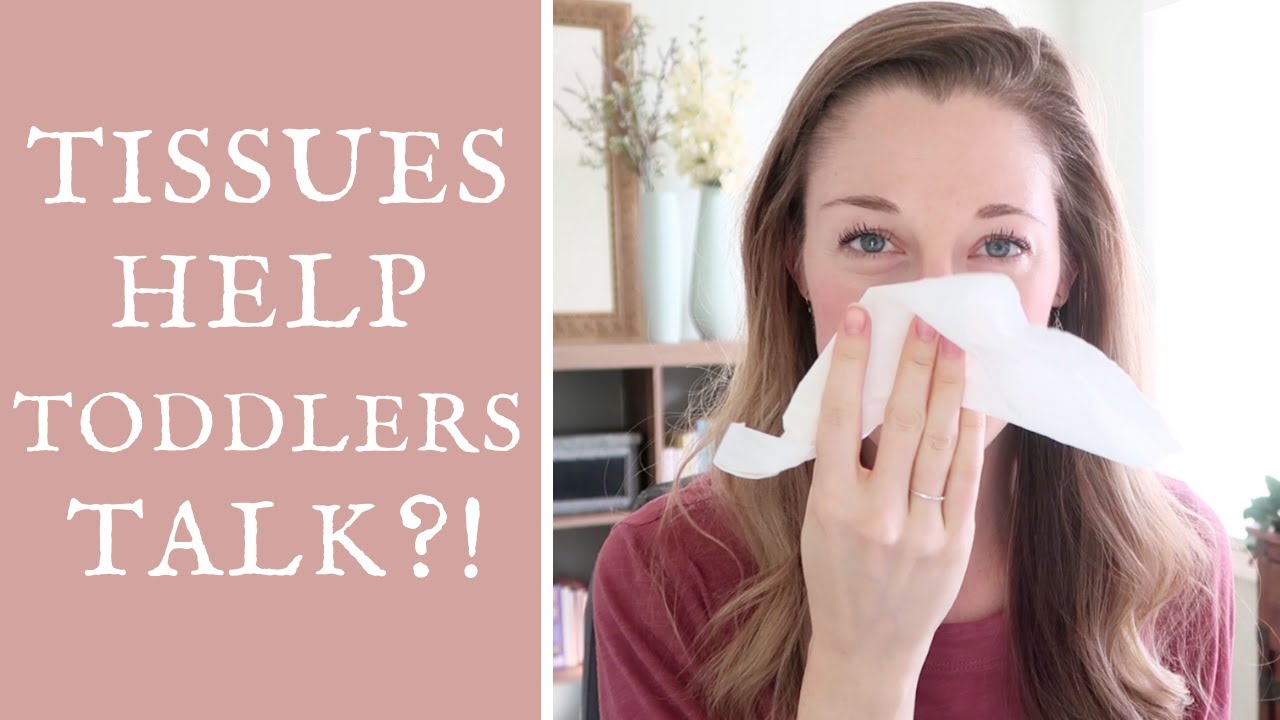 How TISSUES help toddlers TALK - Tips from a Speech Therapist