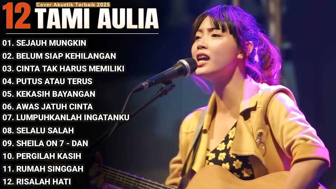 Tami Aulia Full Album - Sejauh Mungkin | Lagu Galau Viral Tiktok 2025