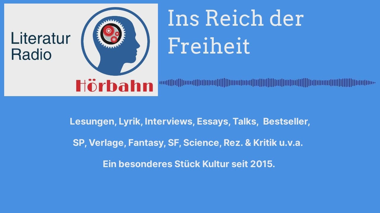 Ins Reich der Freiheit | Literatur Radio Hörbahn