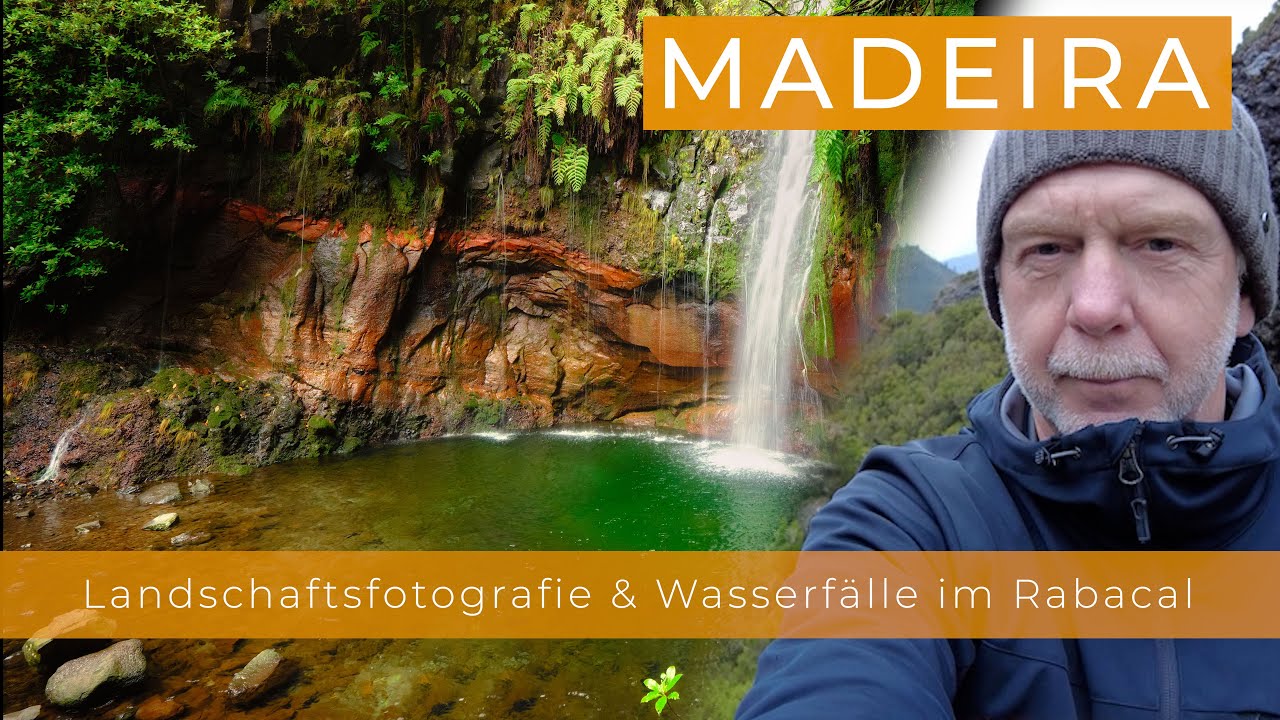 Madeira - Landschaftsfotografie & Wasserfälle im Rabacal