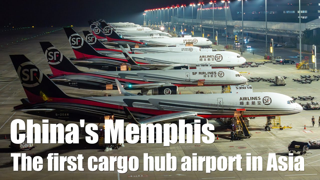 &zwnj;China's Memphis：The first professional cargo hub airport in Asia