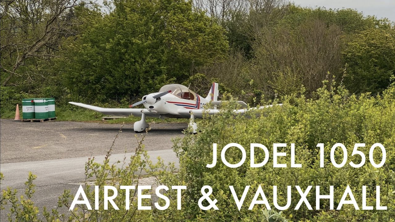Jodel 1050 Test Flight and Vauxhall Troubles