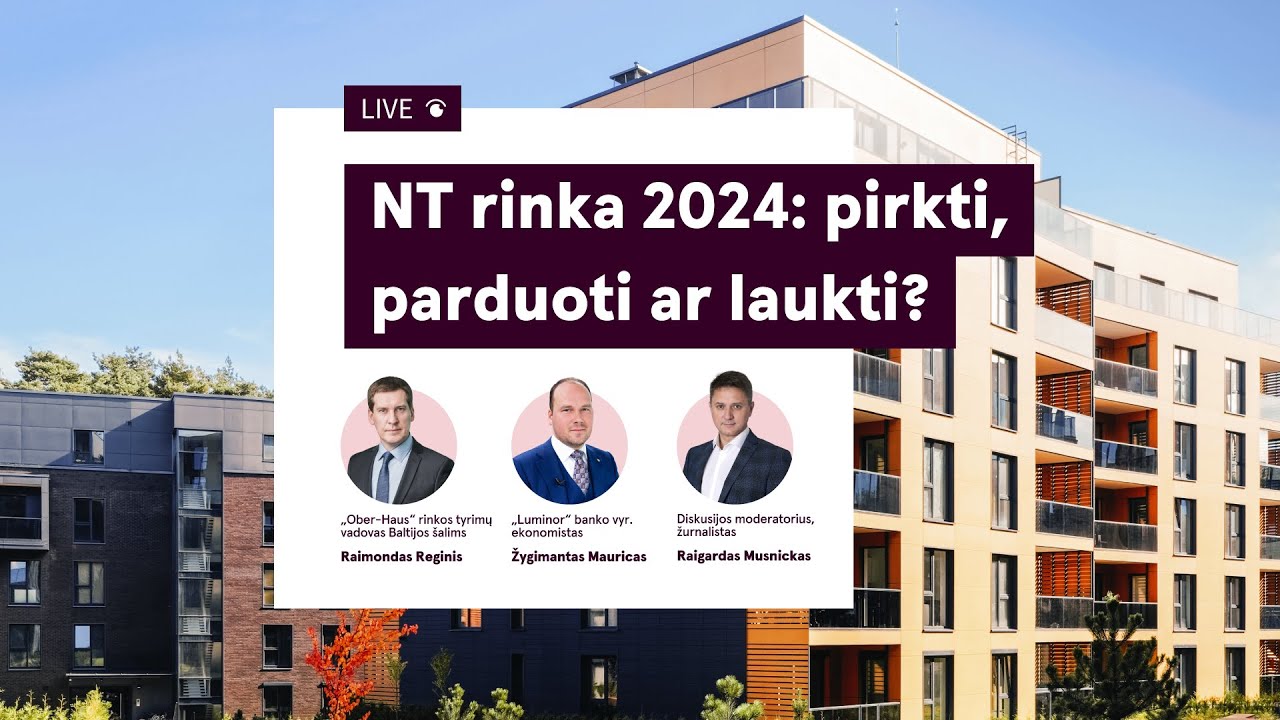 NT rinka 2024: pirkti, parduoti ar laukti?