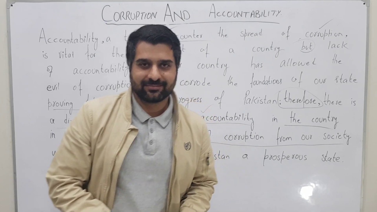 ESSAY | Corruption And Accountability | Making A Thesis Statement To Cover Two Aspects | CSP Waqar