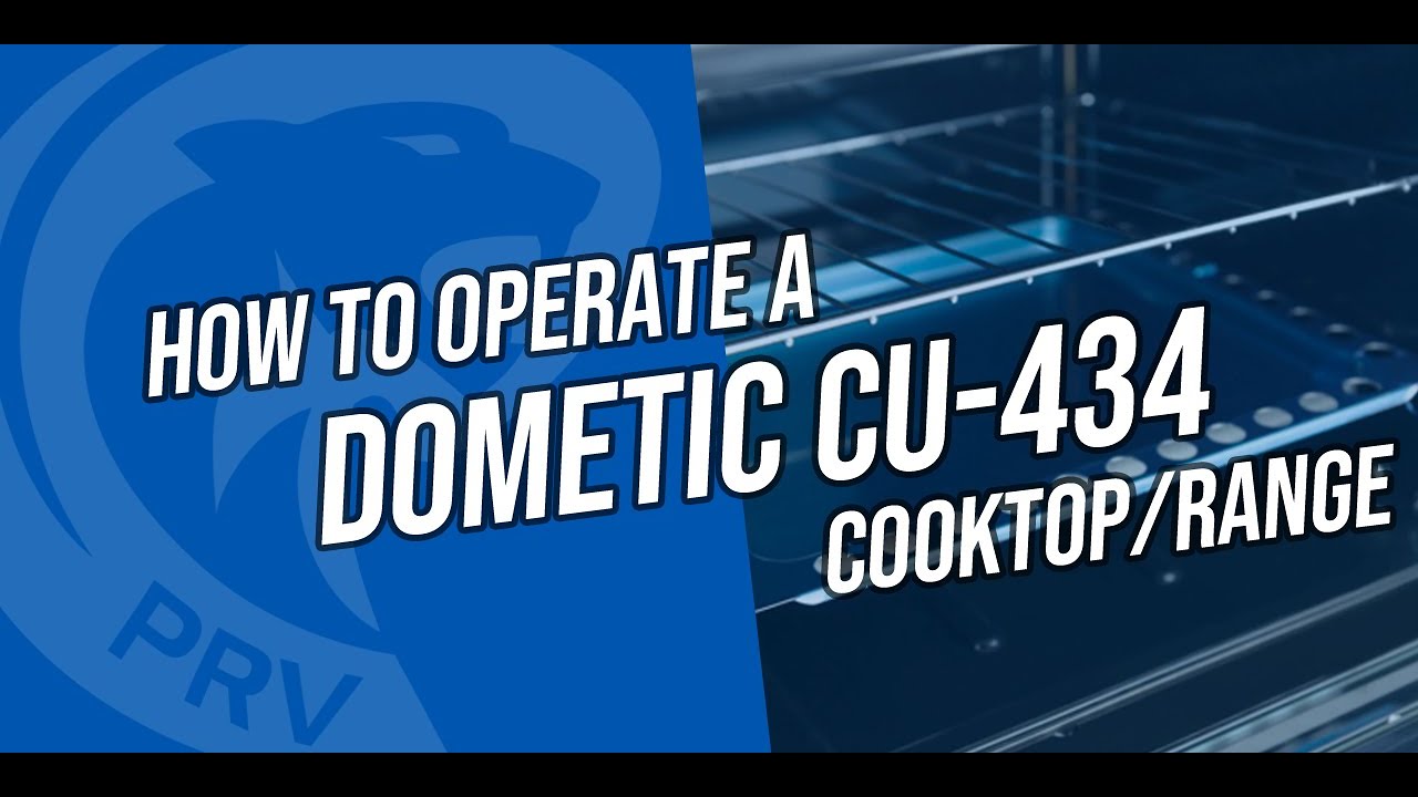 How to Operate a Dometic CU-434 - Lighting the burners