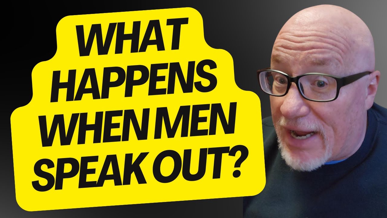 What Often Happens When Men Speak Out On The Issues They face