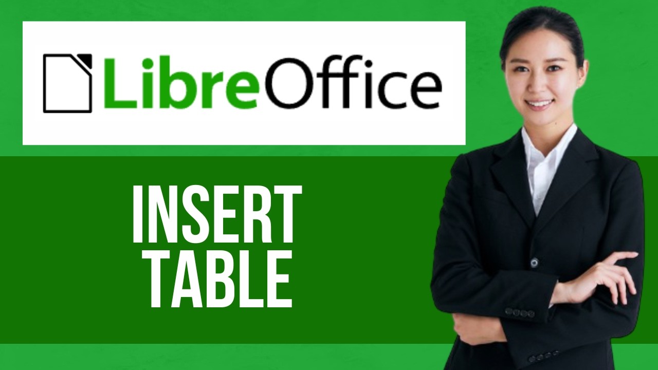 How to Create a Table on Libreoffice Writer — Step by Step LibreOffice Tutorial