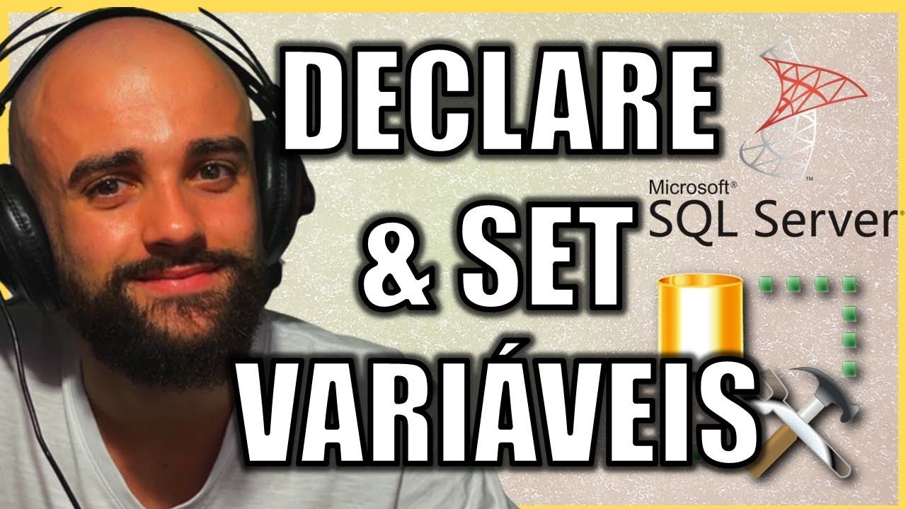COMO FUNCIONA VARIÁVEIS NO SQL E COMO UTILIZAR DECLARE E SET - CURSO GRATUITO DE SQL PARA ANALISTAS
