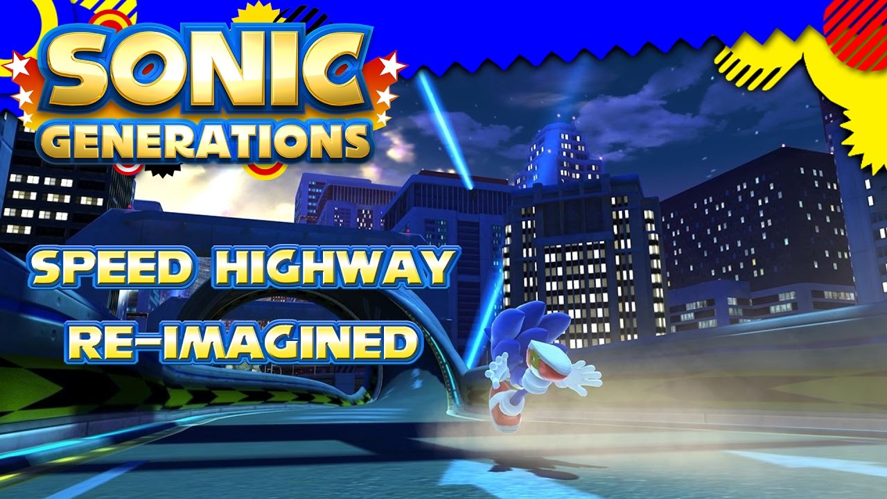 Sonic Generations - Speed Highway Re-Imagined #2