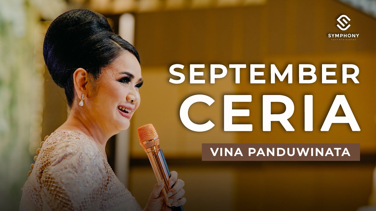VINA PANDUWINATA  - SEPTEMBER CERIA - SYMPHONY ENTERTAINMENT