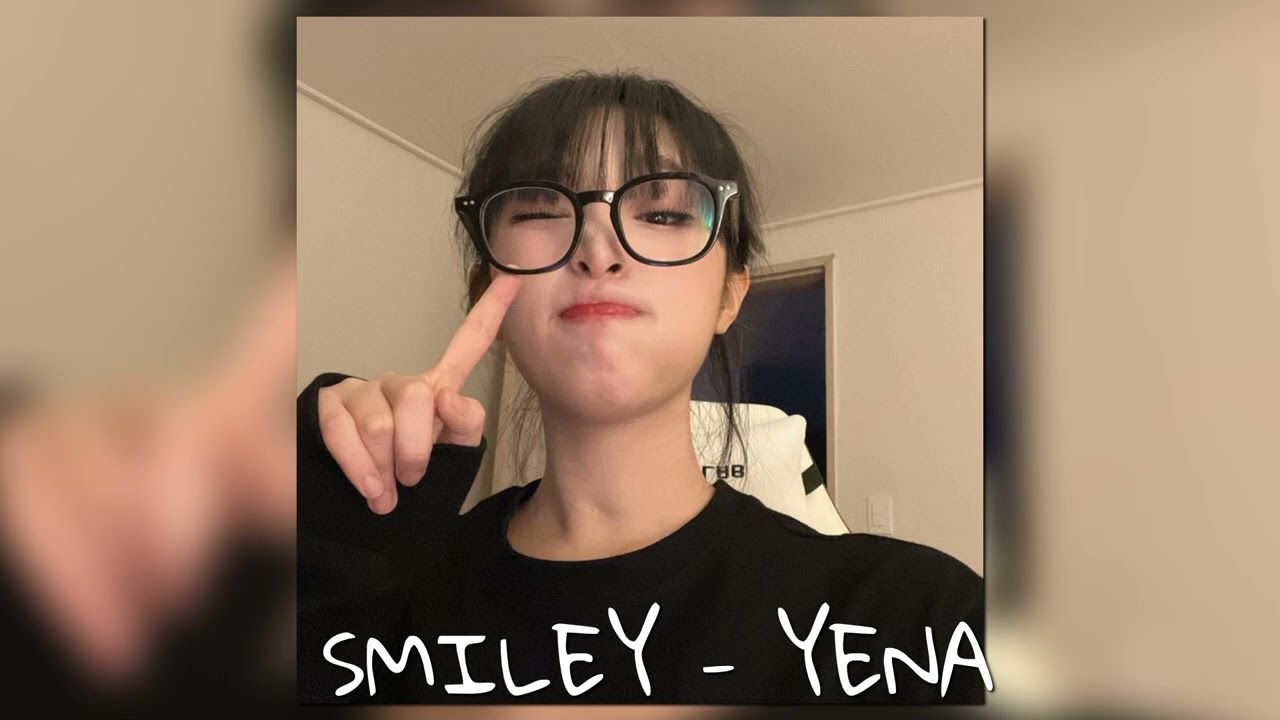 smiley - yena speed up