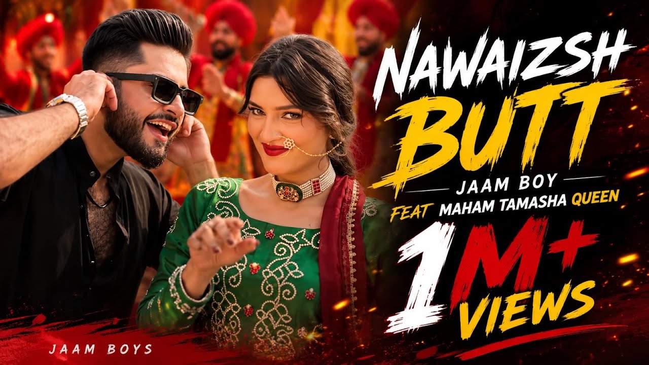 Nawazish Butt | Jaam Boys Feat Maham Mirza | Official Music video |  Punjabi Pashto song 2025