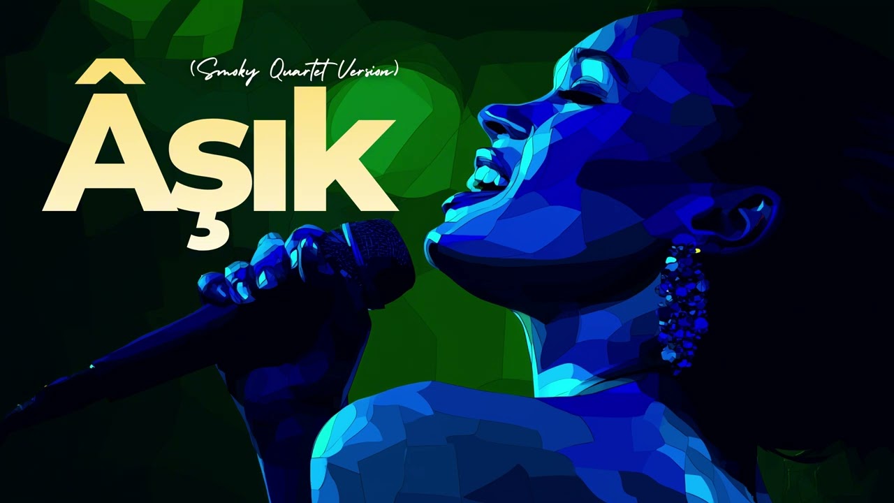 Âşık (Smoky Quartet Version)