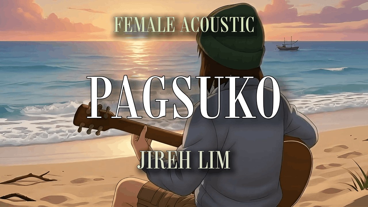 PAGSUKO &ndash; JIREH LIM (Female Version) | Acoustic Lyrics Cover by SOLOSONA