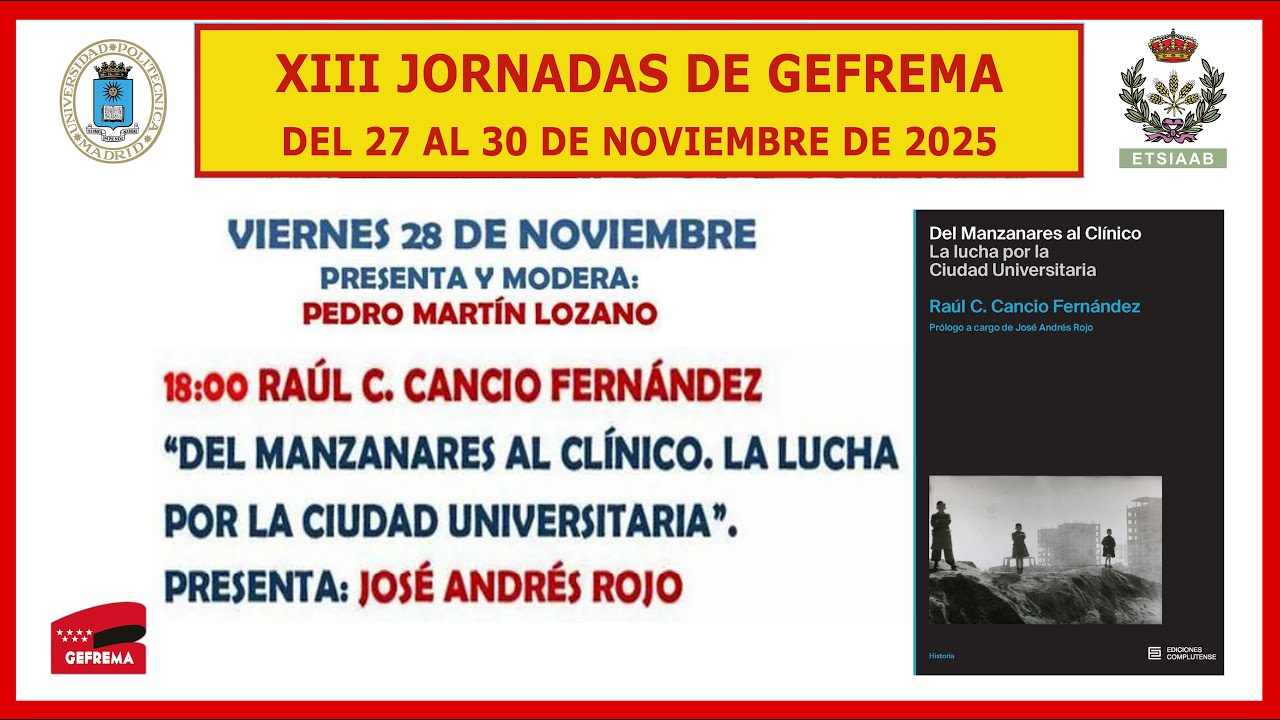 RAÚL C. CANCIO FERNÁNDEZ. DEL MANZANARES AL CLÍNICO: LA LUCHA POR LA CIUDAD UNIVERSITARIA. 6/7