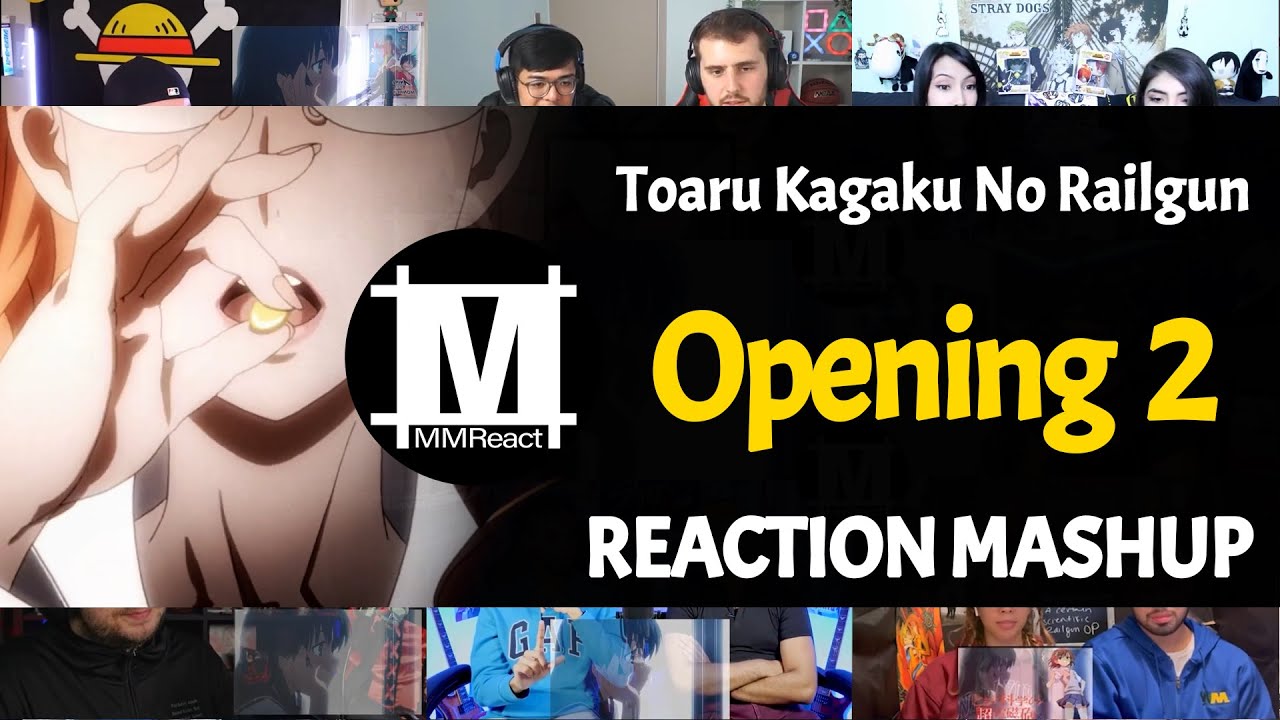 Toaru Kagaku no Railgun Opening 2 | Reaction Mashup