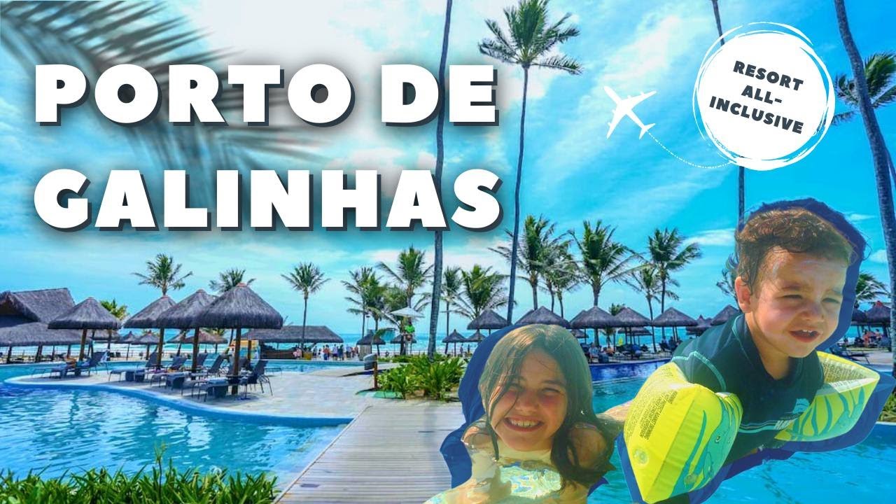 RESORT ALL INCLUSIVE PORTO DE GALINHAS | VIAGEM EM FAMÍLIA