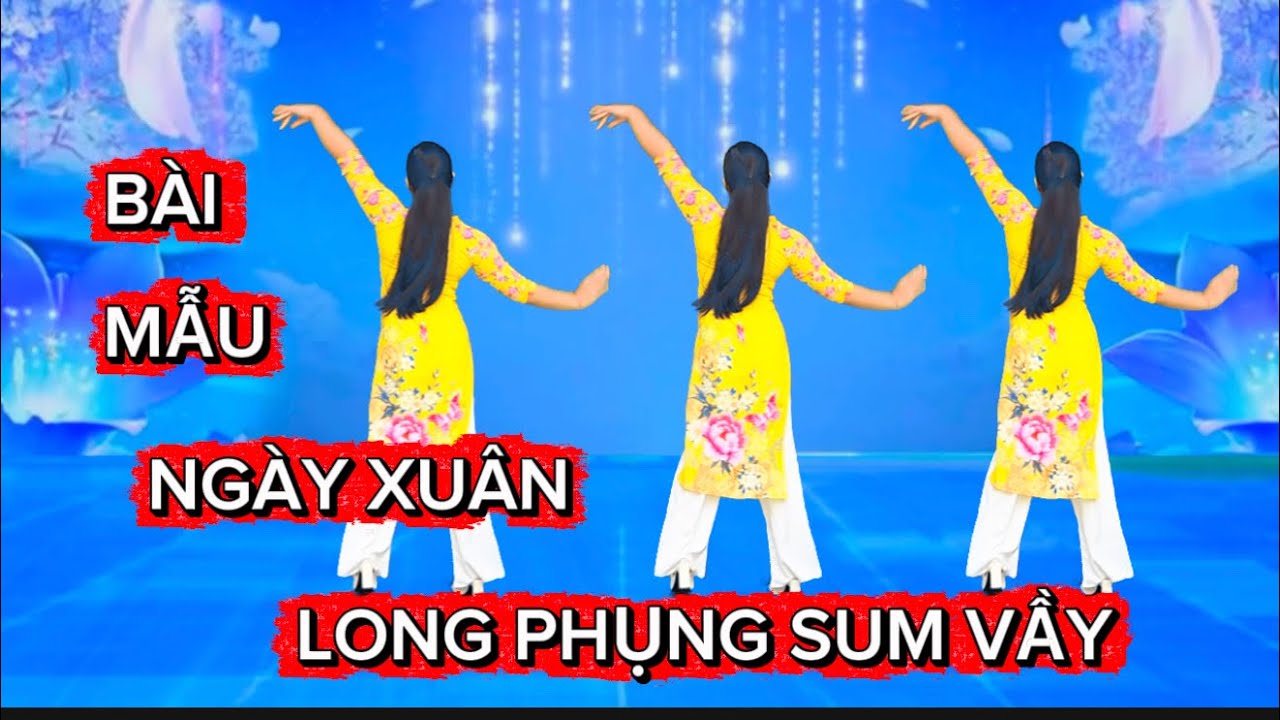 BÀI MẪU 💕 NGÀY XUÂN LONG PHỤNG SUM VẦY/ BIÊN ĐẠO MỚI CỰC DỄ TẬP / HỒNG HUỆ