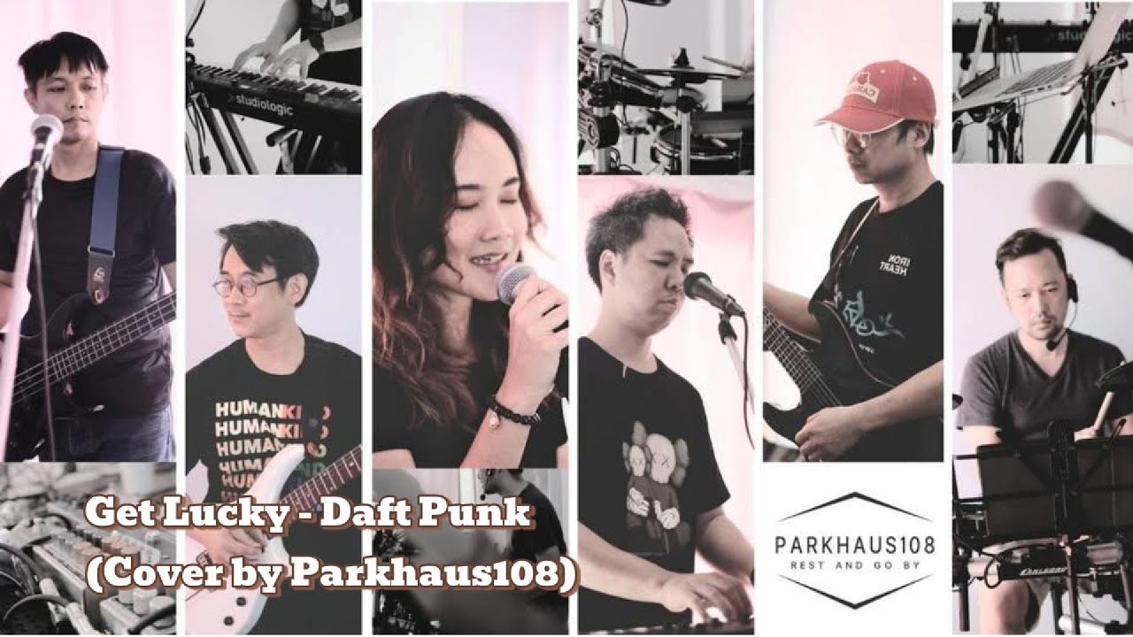 Get Lucky -  Daft Punk (Cover by Parkhaus108)